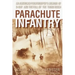 Parachute Infantry: An American Paratrooper's Memoir of D-Day and the Fall of the Third Reich