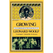Growing: An Autobiography of the Years 1904 to 1911