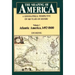 The Shaping of America: A Geographical Perspective on 500 Years of History, Volume 1: Atlantic America 1492-1800