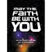 May the Faith Be with You: 180 Devotions That Are Out of This World