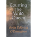 Courting The Wild Queen