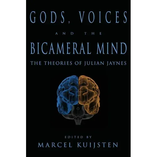 Gods, Voices, and the Bicameral Mind: The Theories of Julian Jaynes