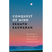 Conquest of Mind: Take Charge of Your Thoughts & Reshape Your Life Through Meditation