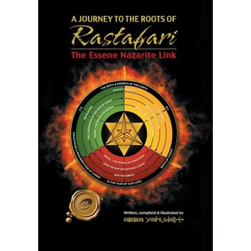 A Journey to the Roots of Rastafari: The Essene Nazarite Link