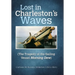 Lost in Charleston's Waves: The Tragedy of the Sailing Vessel Morning Dew