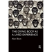 The Dying Body as a Lived Experience