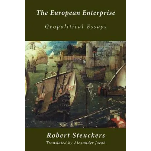 The European Enterprise: Geopolitical Essays