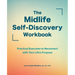 The Midlife Self-Discovery Workbook: Practical Exercises to Reconnect with Your Life's Purpose