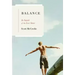 Balance: In Search of the Lost Sense