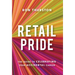 Retail Pride: The Guide to Celebrating Your Accidental Career