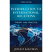 Introduction to International Relations: Theory and Practice