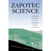 Zapotec Science: Farming and Food in the Northern Sierra of Oaxaca