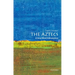 The Aztecs: A Very Short Introduction
