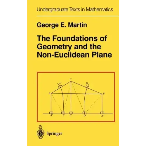 The Foundations of Geometry and the Non-Euclidean Plane