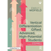 Vertical Differentiation for Gifted, Advanced, and High-Potential Students: 25 Strategies to Stretch Student Thinking