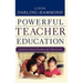 Powerful Teacher Education: Lessons from Exemplary Programs