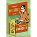 The Notebooks of Raymond Chandler: And English Summer: A Gothic Romance