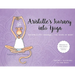 Aristotle's Journey into Yoga: Happiness for Children and the Young at Heart