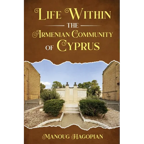 Life within the Armenian Community of Cyprus