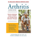 An Alternative Medicine Guide to Arthritis: Reverse Underlying Causes of Arthritis with Clinically Proven Alternative Therapies