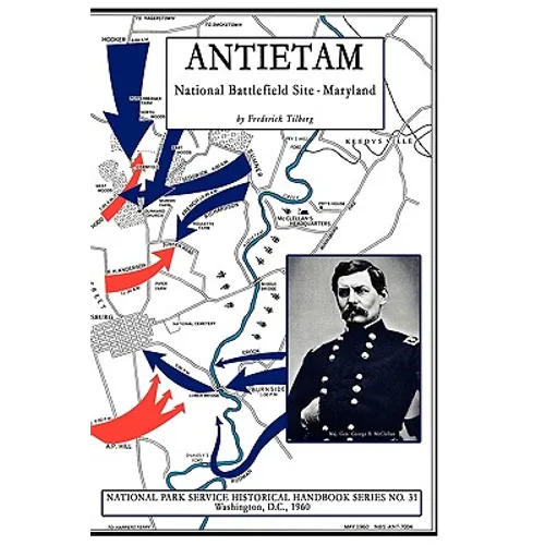 Antietam - National Battlefield Site: NPS Historical Handbook Series No. 31