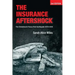The Insurance Aftershock: The Christchurch Fiasco Post-Earthquake 2010-2016