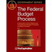 The Federal Budget Process 2e: A Description of the Federal and Congressional Budget Processes, including Timelines