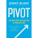 Pivot: The Only Move That Matters Is Your Next One