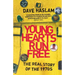 Young Hearts Run Free: The Real Story of the 1970s