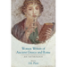 Women Writers of Ancient Greece and Rome