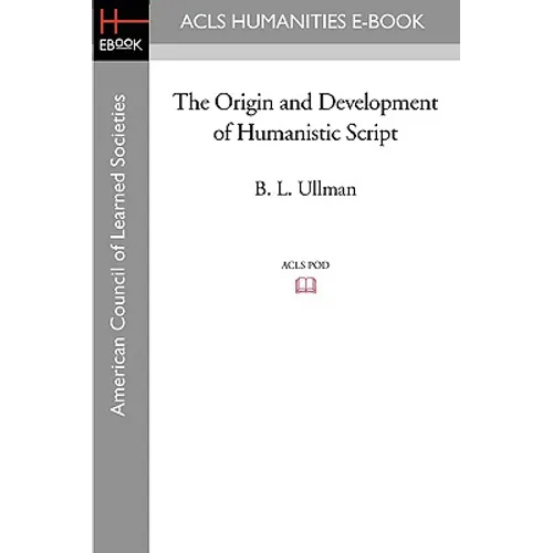 The Origin and Development of Humanistic Script