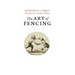 The Art of Fencing: or the Use of the Small Sword