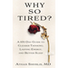 Why So Tired?