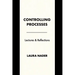 Controlling Processes: Lectures and Reflections