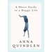 A Short Guide to a Happy Life
