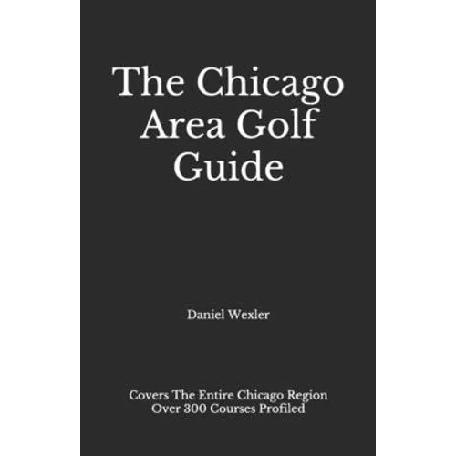 The Chicago Area Golf Guide