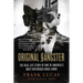 Original Gangster: The Real Life Story of One of America's Most Notorious Drug Lords