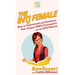 The INTJ Female: How to Understand and Embrace Your Unique MBTI Personality as an INTJ Woman