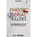 Unsolved Serial Killers: 10 Frightening True Crime Cases of Unidentified Serial Killers (The Ones You've Never Heard of) Volume 1
