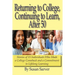 Returning to College, Continuing to Learn, After 50: Stories of 15 Individuals Who Made a College Comeback and a Commitment to Lifelong Learning