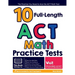 10 Full Length ACT Math Practice Tests: The Practice You Need to Ace the ACT Math Test