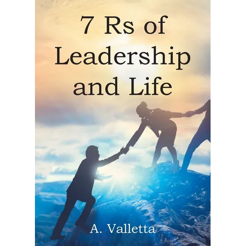 7Rs of Leadership and Life