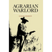 Agrarian Warlord: Saturnino Cedillo and the Mexican Revolution in San Luis Potosí