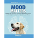 Mood Matters - MHERA: An innovative assessment approach to animal emotionality in the treatment of behaviour problems