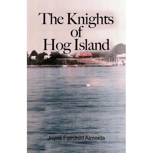 The Knights of Hog Island