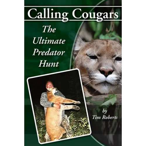 Calling Cougars: The Ultimate Predator Hunt