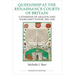 Queenship at the Renaissance Courts of Britain: Catherine of Aragon and Margaret Tudor, 1503-1533