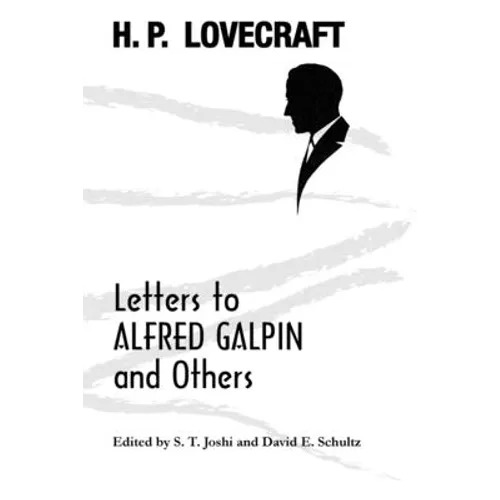 Letters to Alfred Galpin and Others