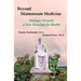 Beyond Mainstream Medicine: Dialogue towards a New Paradigm for Health