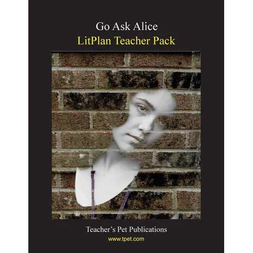 Litplan Teacher Pack: Go Ask Alice